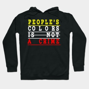 colors is not a crime Hoodie